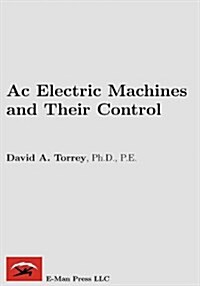 AC Electric Machines and Their Control (Hardcover)