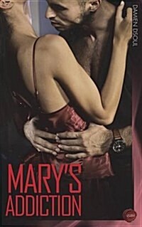 Marys Addiction (Paperback)