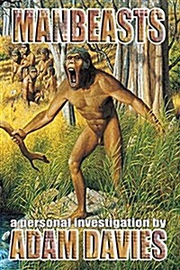 Manbeasts: A Personal Investigation (Paperback)