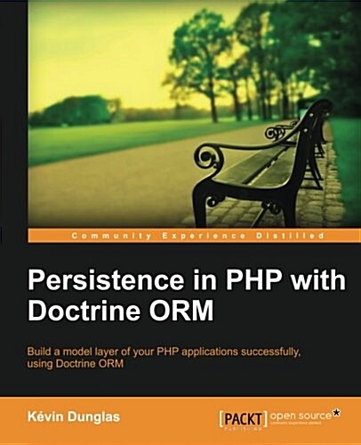 Persistence in PHP with the Doctrine ORM (Paperback)