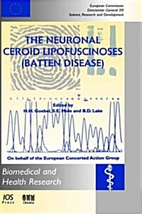 The Neuronal Ceroid Lipofuscinoses (Batten Disease) (Hardcover)