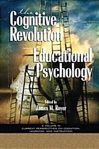 The Impact of the Cognitive Revolution in Educational Psychology (PB) (Paperback)