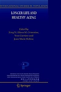 Longer Life and Healthy Aging (Paperback, 2006)
