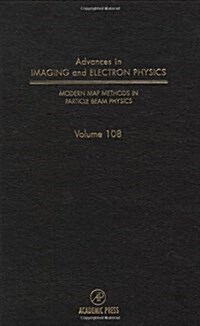 Modern Map Methods in Particle Beam Physics: Volume 108 (Hardcover)