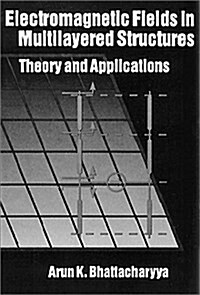 Electromagnetic Fields in Multilayered Structures Theory and Applications (Hardcover)