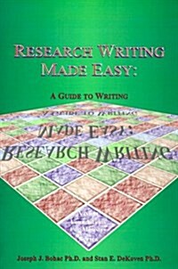 Research Writing Made Easy:: A Guide to Writing (Paperback)