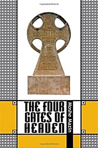 The Four Gates of Heaven (Paperback)