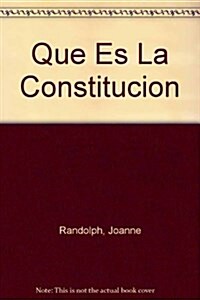 Que Es La Constitucion (Paperback)