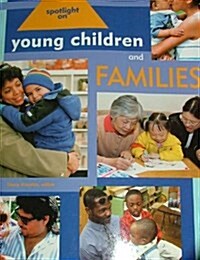 Spotlight on Young Children and Families (Paperback, 2007)