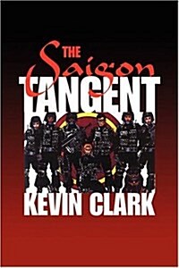 The Saigon Tangent (Hardcover)