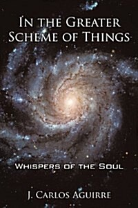 In the Greater Scheme of Things - Whispers of the Soul (Paperback)