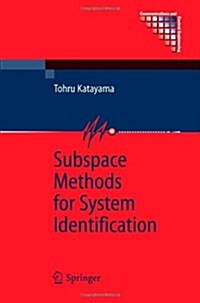 Subspace Methods for System Identification (Paperback, Softcover reprint of hardcover 1st ed. 2005)