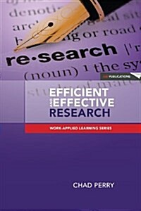Efficient and Effective Research: A Toolkit for Research Students and Developing Researchers (Paperback)