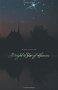 Bright Star of Heaven (Paperback)