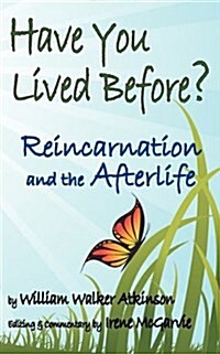 Have You Lived Before? Reincarnation and the Afterlife. (Paperback)