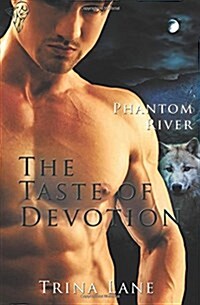 Phantom River : The Taste of Devotion (Paperback)