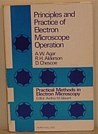 Principles and Practice of Electron Microscope Operation (Paperback, 1)