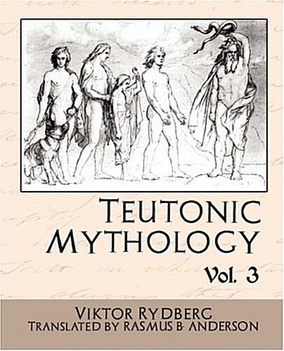 Teutonic Mythology Vol 3 (Paperback)