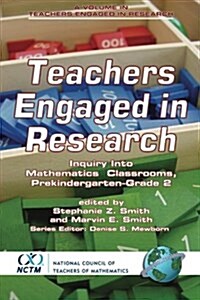 Teachers Engaged in Research: Inquiry in Mathematics Classrooms, Grades Pre-K-2 (PB) (Paperback)