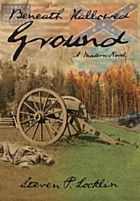 Beneath Hallowed Ground (Hardcover)