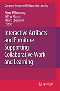 Interactive Artifacts and Furniture Supporting Collaborative Work and Learning (Paperback)