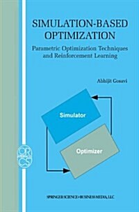 Simulation-Based Optimization: Parametric Optimization Techniques and Reinforcement Learning (Paperback)