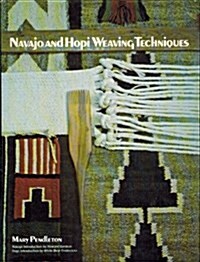 Navajo and Hopi Weaving Techniques (Hardcover, First Printing)