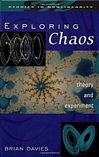 Exploring Chaos: Theory and Experiment (Hardcover)