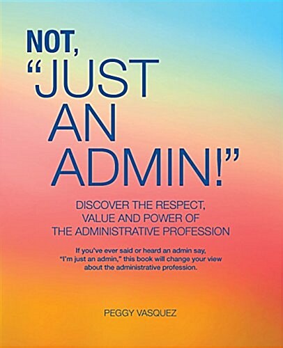 Not Just an Admin! (Paperback)
