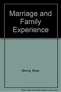 Marriage and Family Experience (Paperback)