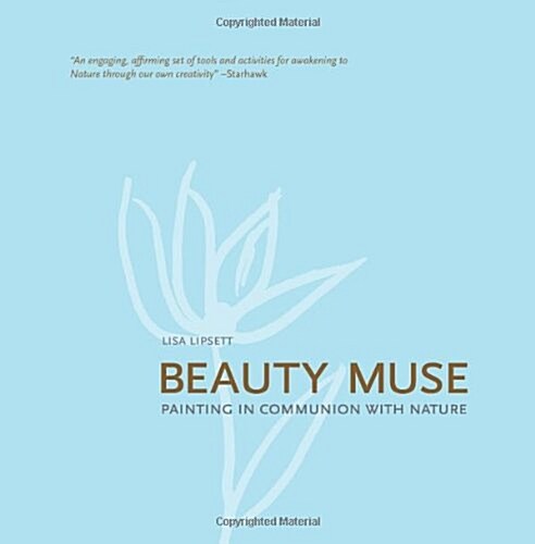 Beauty Muse: Painting in Communion with Nature (Paperback)