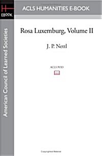 Rosa Luxemburg Volume II (Paperback)