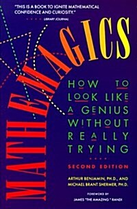 Mathemagics: How to Look Like a Genius Without Really Trying (Paperback, 2nd)