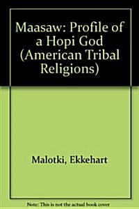 Maasaw: Profile of a Hopi God (American Tribal Religions) (Paperback)
