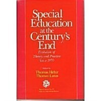 Special Education at the Centurys End: Evolution of Theory and Practice Since 1970 (Reprint No. 23) (Paperback)