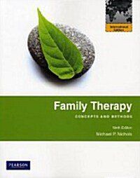 Family Therapy: Concepts and Methods (9th Edition, International Edition)