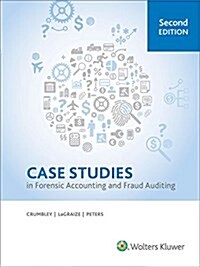 Case Studies in Forensic Accounting and Fraud Auditing, 2nd Edition (Paperback)
