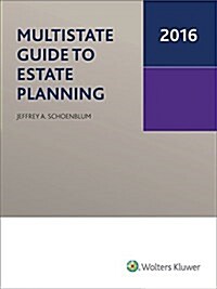 Multistate Guide to Estate Planning (2016) (Paperback)