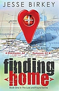 Finding Home: Book One in the Lost and Found Series (Paperback)