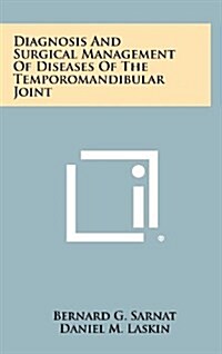Diagnosis and Surgical Management of Diseases of the Temporomandibular Joint (Hardcover)