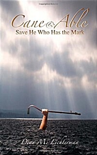 Cane & Able: Save He Who Has the Mark (Paperback)