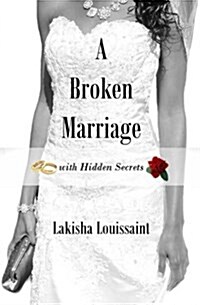 A Broken Marriage with Hidden Secrets (Paperback)