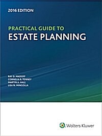 Practical Guide to Estate Planning, 2016 Edition (Paperback)