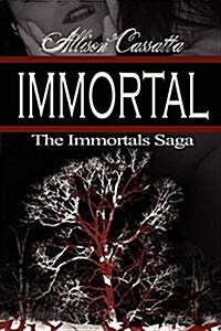 The Immortals Saga: Immortal (Paperback)