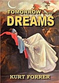 Tomorrow in Your Dreams (Paperback)