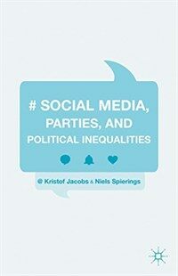 Social media, parties, and political inequalities