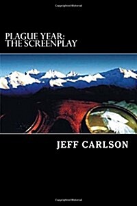 Plague Year: The Screenplay (Paperback)