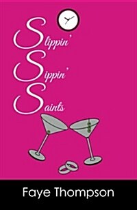 Slippin Sippin Saints (Paperback)