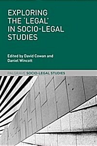 Exploring the Legal in Socio-Legal Studies (Hardcover)