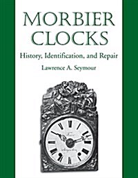 Morbier Clocks (Paperback)